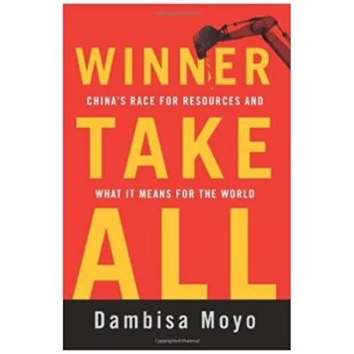 Winner Take All: China's Race for Resources and What It Means for the World - Keuka Outlet